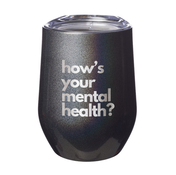 JHOP | How's Your Mental Health (Bold) Drinkware