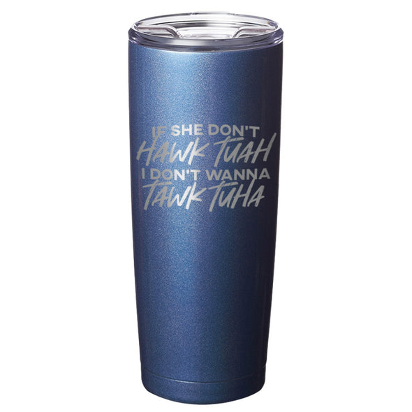 The Tolers | Hawk Tuah Tumbler