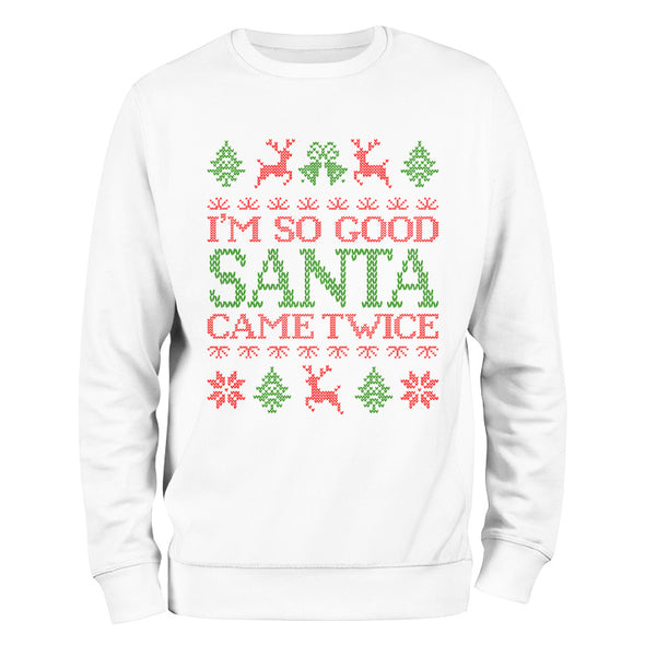 The Tolers | I'm So Good Santa Came Twice Outerwear