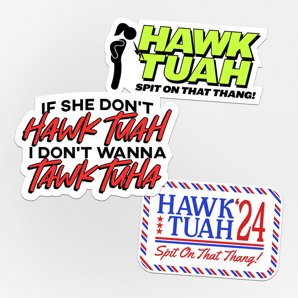 The Tolers | Hawk Tuah Sticker Pack