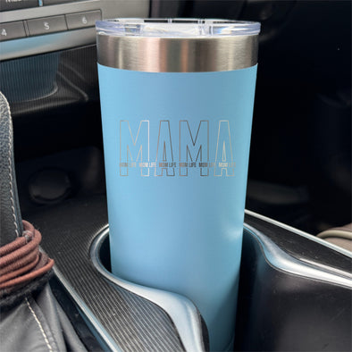 The Tolers | Mama Mom Life Tumbler