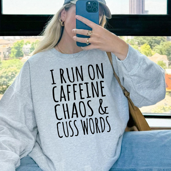 The Tolers |  I Run On Caffeine Chaos And Cuss Words Crewneck