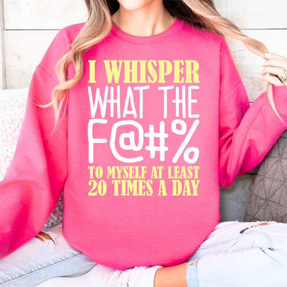 The Tolers | I Whisper What The F Crewneck