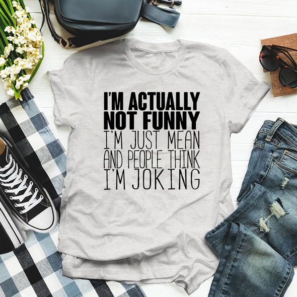 The Tolers | I'm Actually Not Funny Apparel