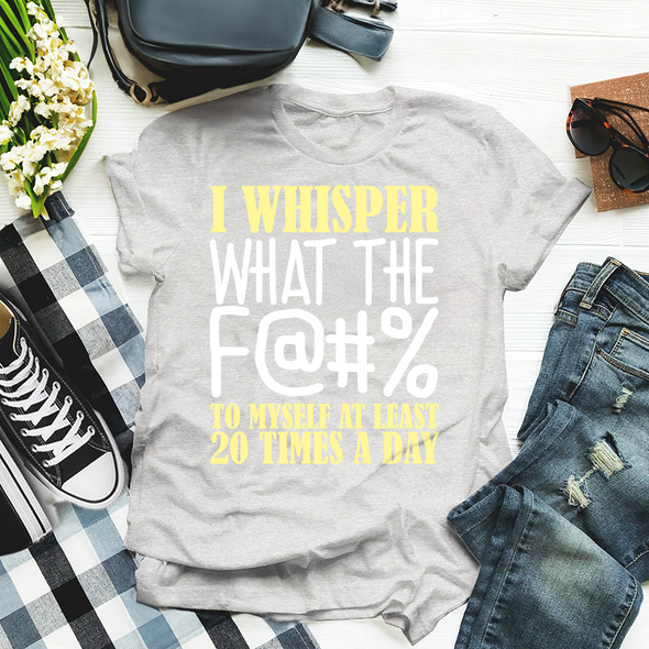 The Tolers | I Whisper What The F Apparel