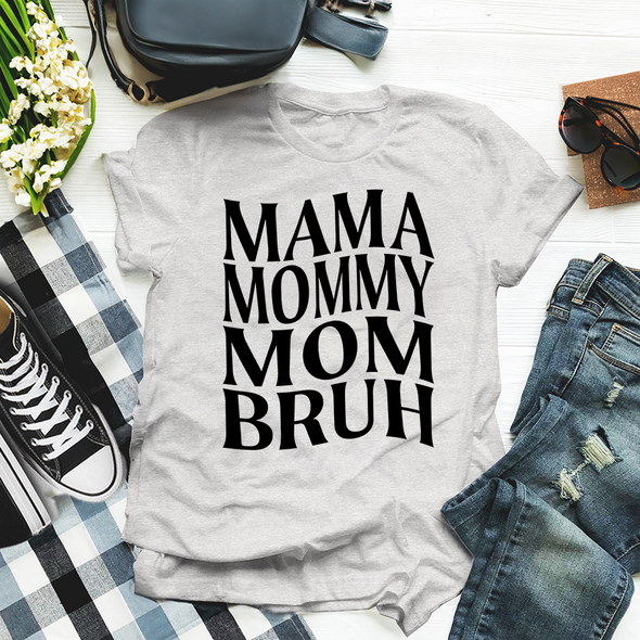 The Tolers | Mama, Mommy, Mom, Bruh Apparel