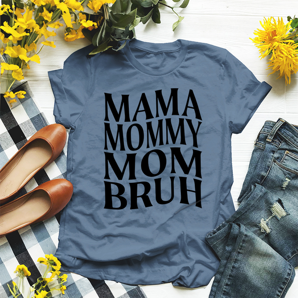 The Tolers | Mama, Mommy, Mom, Bruh Apparel