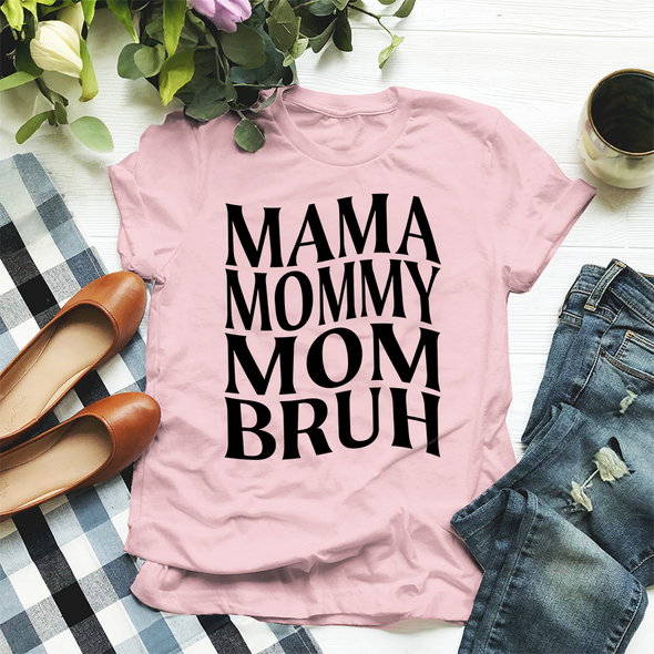 The Tolers | Mama, Mommy, Mom, Bruh Apparel