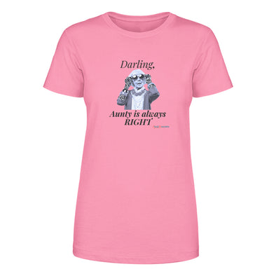Megan McGlover |  Darling Aunty Is Always Right Women's Apparel