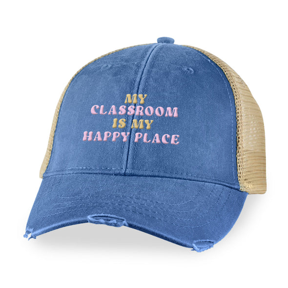 Jarah 30 | My Classroom Is My Happy Place Hat