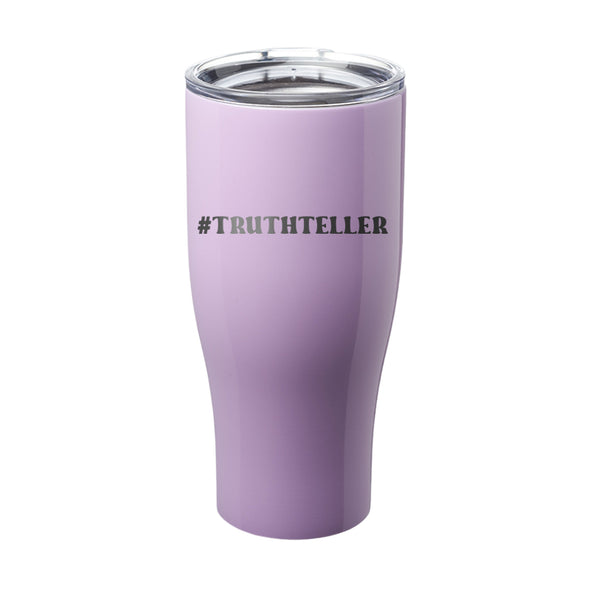 Megan McGlover | Truthteller Laser Etched Tumbler