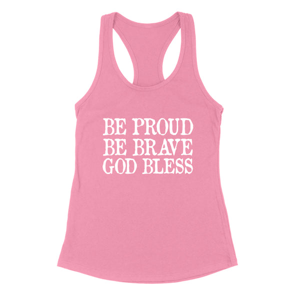 Dan Ball | Be Proud Be Brave God Bless Women's Apparel