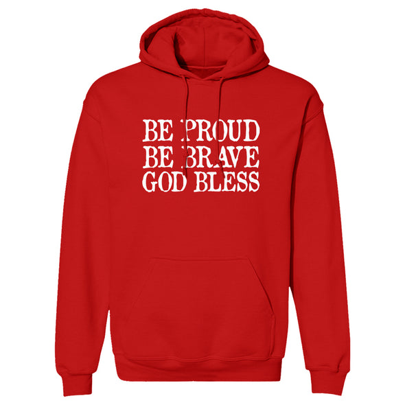 Dan Ball | Be Proud Be Brave God Bless Outerwear