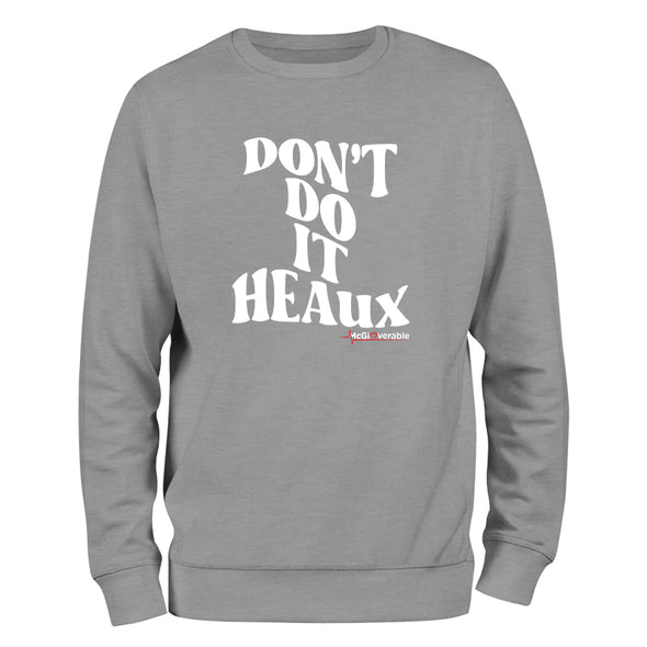 Megan McGlover | Don't Do It Heaux Outerwear