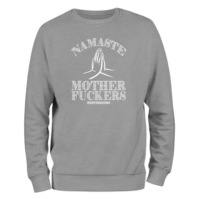 Certified Health Nut | Namaste MF's Crewneck Sweatshirt