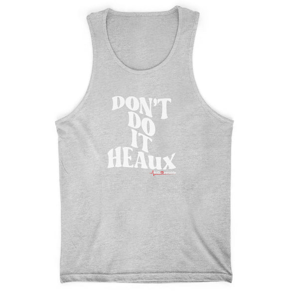 Megan McGlover |  Don't Do It Heaux Men's Apparel