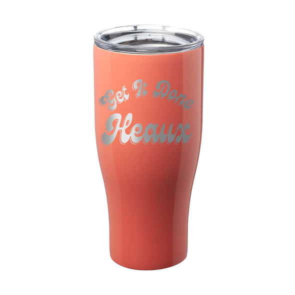 Megan McGlover | Get It Done Heaux Laser Etched Tumbler