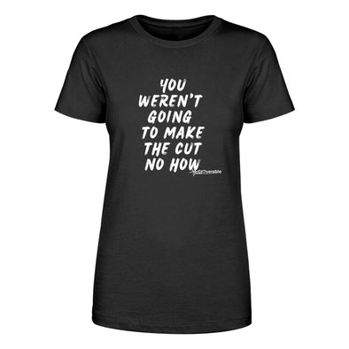 Megan McGlover | You Weren't Going To Make The Cut White Women's Apparel