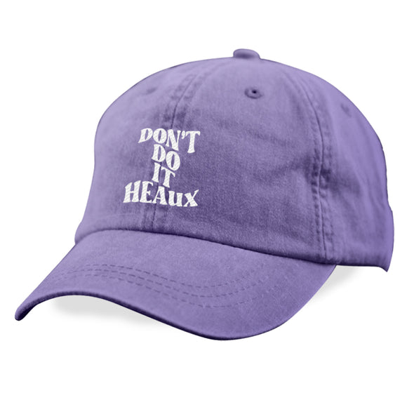 Megan McGlover | Don't Do It Heaux Hat