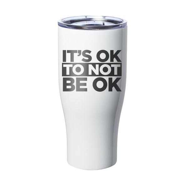 Officer Eudy | It's Ok Not To Be Ok Laser Etched Tumbler