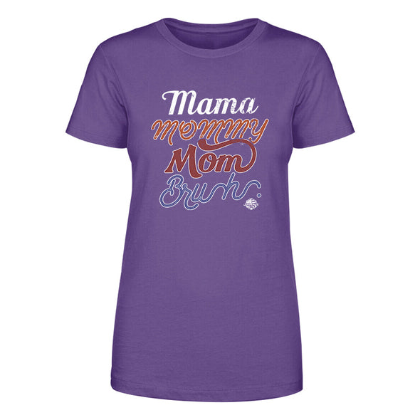 Jarah 30 | Mama Mommy Mom Bruh Women's Apparel