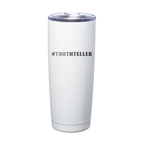 Megan McGlover | Truthteller Laser Etched Tumbler