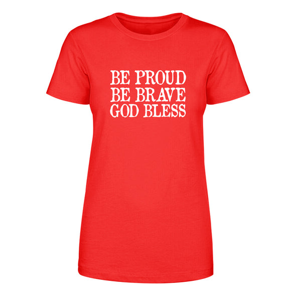 Dan Ball | Be Proud Be Brave God Bless Women's Apparel