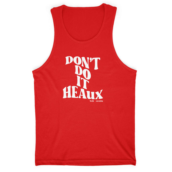 Megan McGlover |  Don't Do It Heaux Men's Apparel