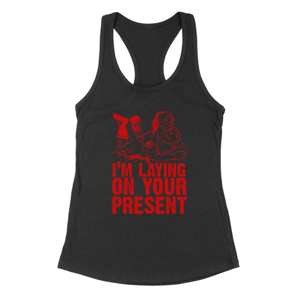 Jarah 30 | I'm Laying On Your Present Women's Apparel