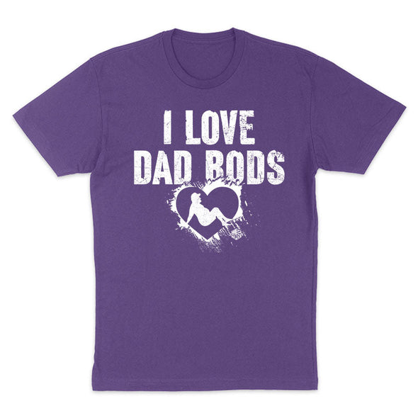 Jarah 30 | I Love Dad Bods Women's Apparel