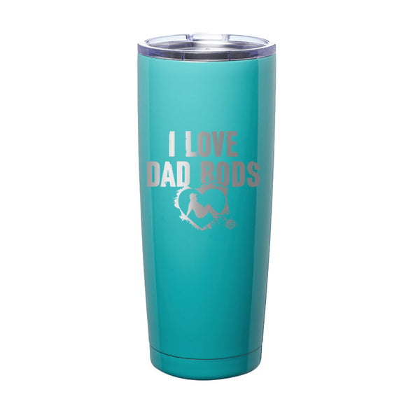 Jarah 30 | I Love Dad Bods Laser Etched Tumbler