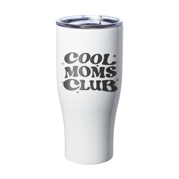 Jarah 30 | Cool Moms Club Laser Etched Tumbler