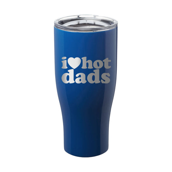 Jarah 30 | I Love Hot Dads Laser Etched Tumbler