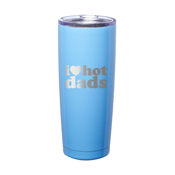 Jarah 30 | I Love Hot Dads Laser Etched Tumbler