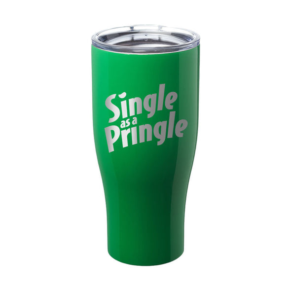 Jarah 30 | Single As A Pringle Laser Etched Tumbler