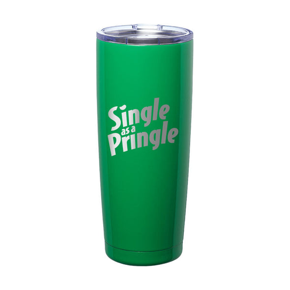 Jarah 30 | Single As A Pringle Laser Etched Tumbler