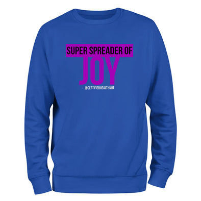 Certified Health Nut | Super Spreader Of Joy Crewneck Sweatshirt