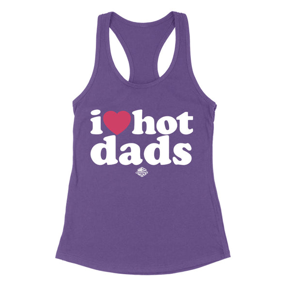 Jarah 30 | I Love Hot Dads Women's Apparel