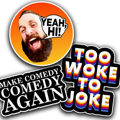 Tyler Fischer | Too Woke To Joke Sticker Pack