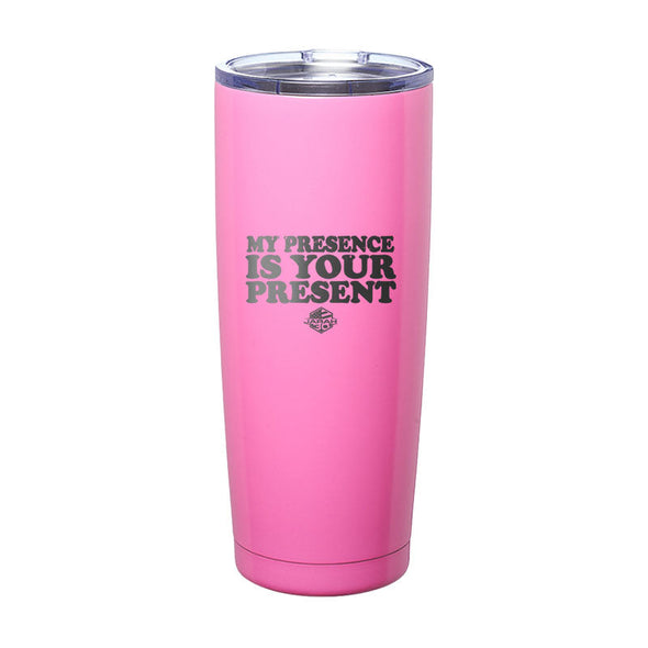 Jarah 30 | My Presence Is Your Present Laser Etched Tumbler