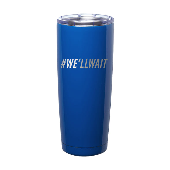 Megan McGlover | We'll Wait Laser Etched Tumbler