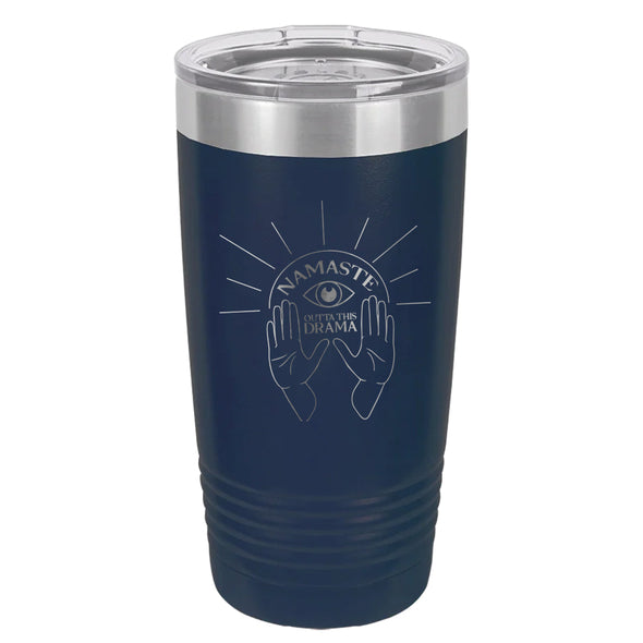 Luke Storey | Namaste Outta This Drama Laser Etched Tumbler