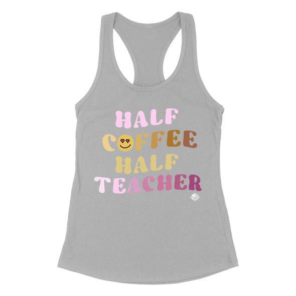 Jarah 30 | Half Coffee Half Teacher Women's Apparel