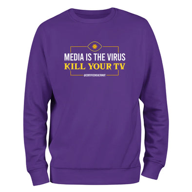 Certified Health Nut | Media Is The Virus Crewneck Sweatshirt