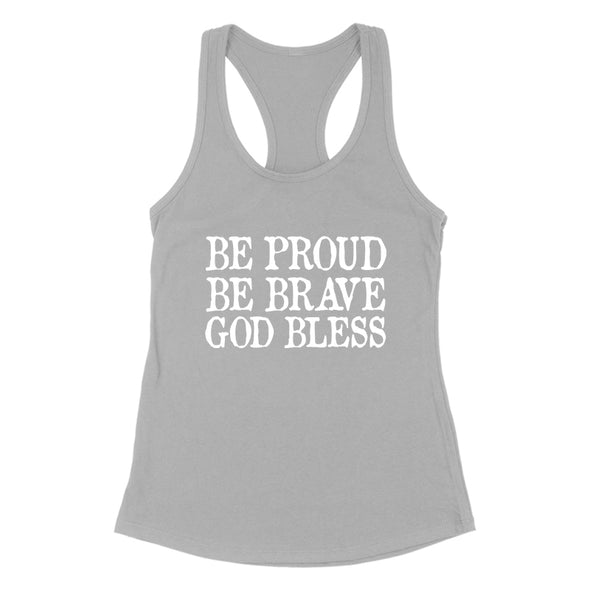 Dan Ball | Be Proud Be Brave God Bless Women's Apparel