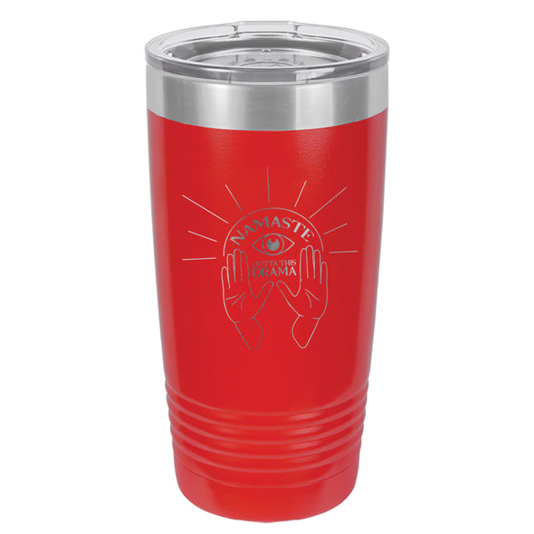 Luke Storey | Namaste Outta This Drama Laser Etched Tumbler