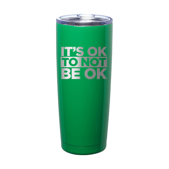 Officer Eudy | It's Ok Not To Be Ok Laser Etched Tumbler