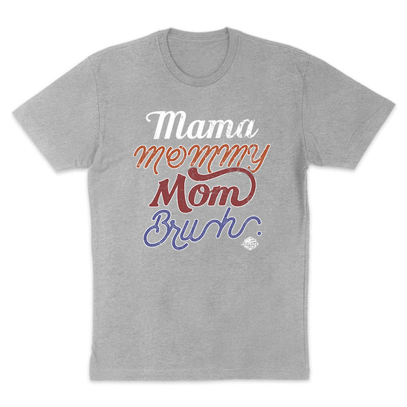 Jarah 30 | Mama Mommy Mom Bruh Women's Apparel