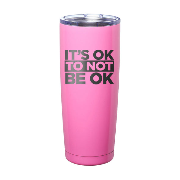 Officer Eudy | It's Ok Not To Be Ok Laser Etched Tumbler