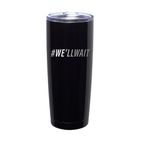 Megan McGlover | We'll Wait Laser Etched Tumbler